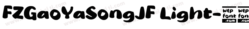 FZGaoYaSongJF Light字体转换